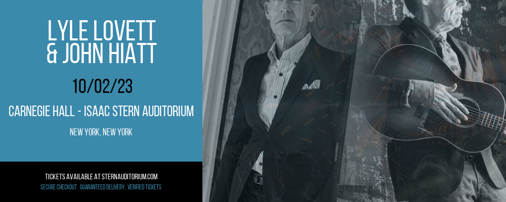 Lyle Lovett & John Hiatt at Carnegie Hall - Isaac Stern Auditorium