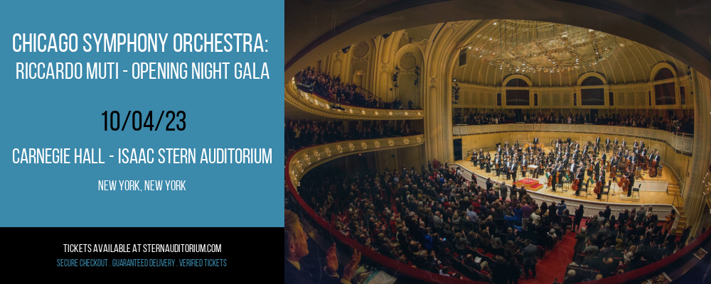 Chicago Symphony Orchestra at Carnegie Hall - Isaac Stern Auditorium
