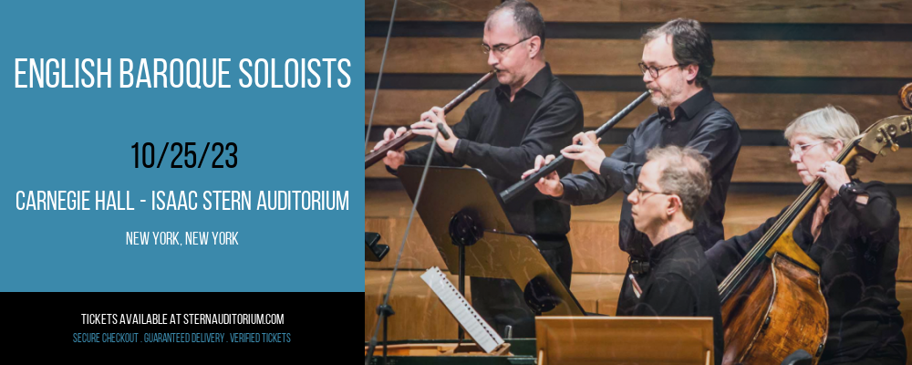 English Baroque Soloists at Carnegie Hall - Isaac Stern Auditorium