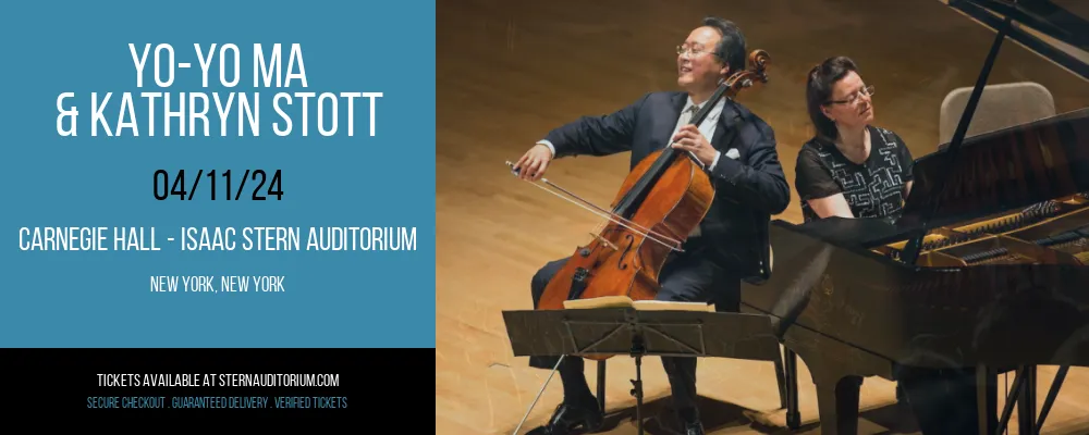 Yo-Yo Ma & Kathryn Stott at Carnegie Hall - Isaac Stern Auditorium