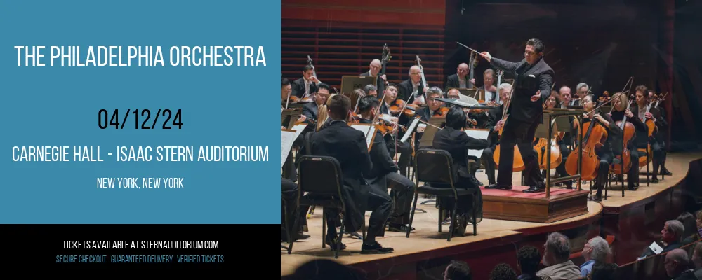 The Philadelphia Orchestra at Carnegie Hall - Isaac Stern Auditorium