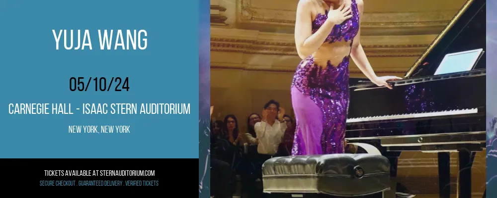 Yuja Wang at Carnegie Hall - Isaac Stern Auditorium