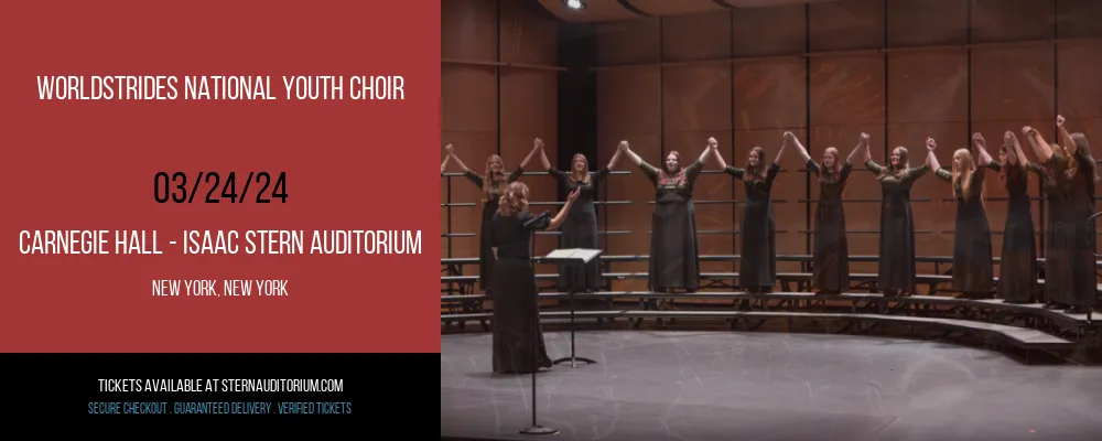 WorldStrides National Youth Choir at Carnegie Hall - Isaac Stern Auditorium
