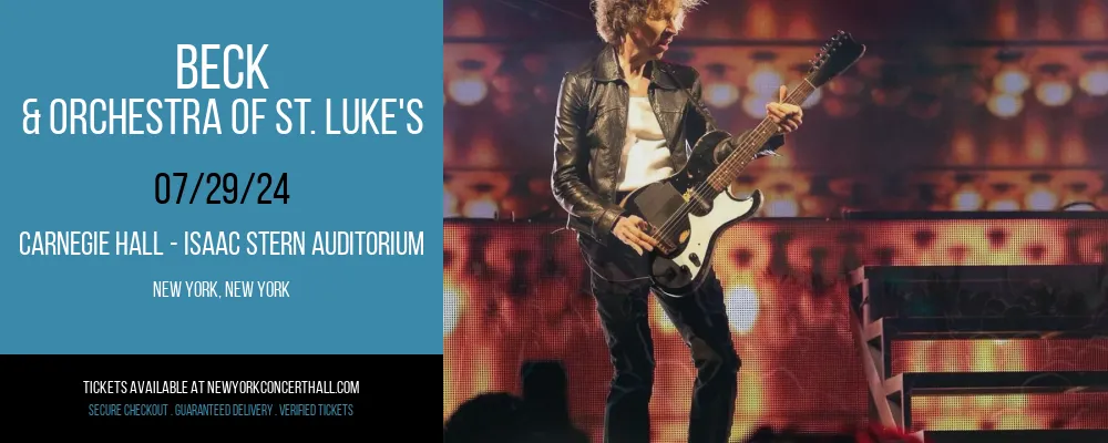 Beck & Orchestra of St. Luke's at Carnegie Hall - Isaac Stern Auditorium
