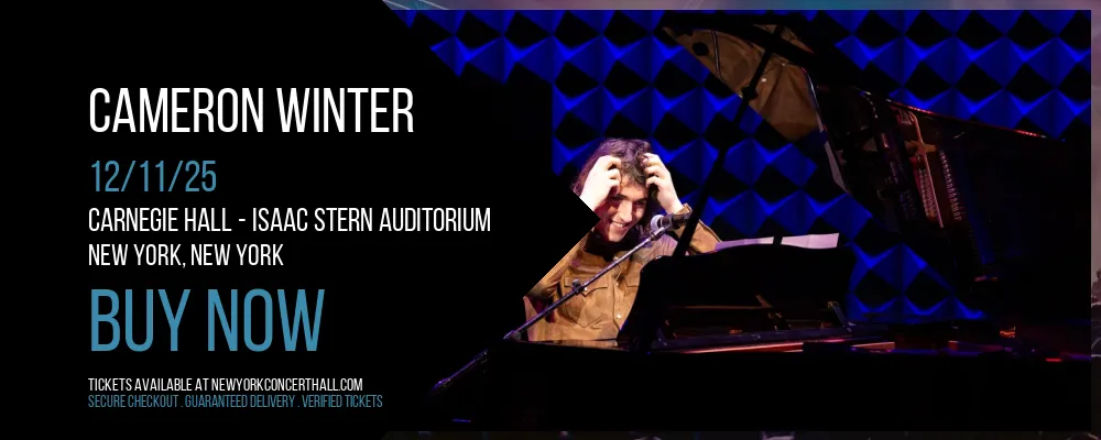 Cameron Winter at Carnegie Hall - Isaac Stern Auditorium