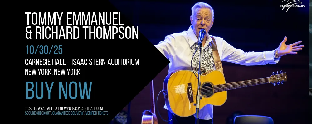 Tommy Emmanuel & Richard Thompson at Carnegie Hall - Isaac Stern Auditorium